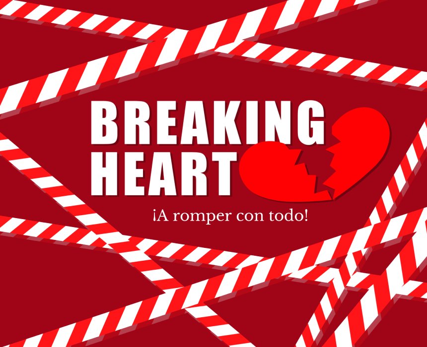 Breaking Heart Breaking Heart